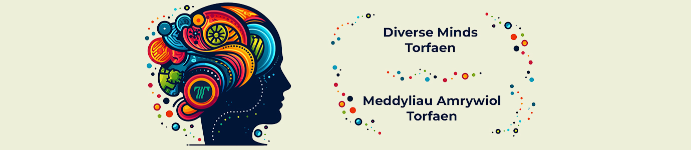 Diverse Minds Torfaen